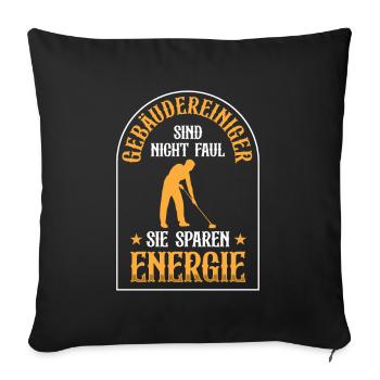 Building cleaners are not lazy window cleaners - Sofa pillowcase 17,3'' x 17,3'' (45 x 45 cm) - black - Front