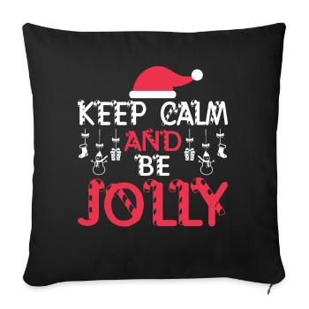 Christmas Keep Calm And Be Jolly - Sofa pillowcase 17,3'' x 17,3'' (45 x 45 cm) - black - Front