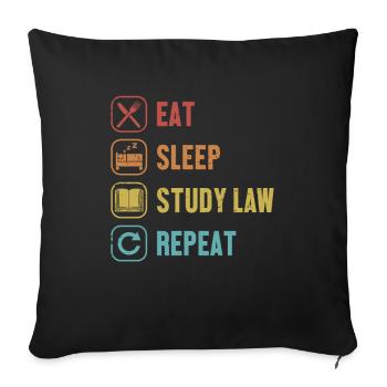 Eat Sleep Study Law Repeat University Law School - Sofa pillowcase 17,3'' x 17,3'' (45 x 45 cm) - black - Front