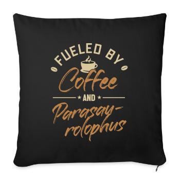 Fueled by Coffee and Parasaurolophus Lover - Sofa pillowcase 17,3'' x 17,3'' (45 x 45 cm) - black - Front