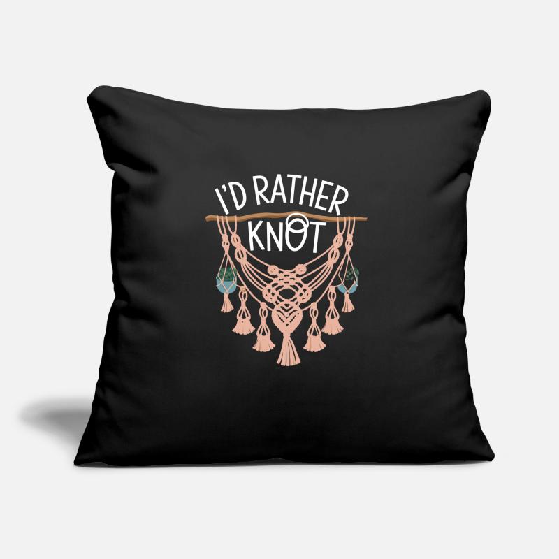 Funny macrame quote for boho macrame lovers Sofa pillowcase 17,3'' x 17,3'' (45 x 45 cm)