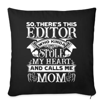Editor My Editor Calls Me Mom - Sofa pillowcase 17,3'' x 17,3'' (45 x 45 cm) - black - Front
