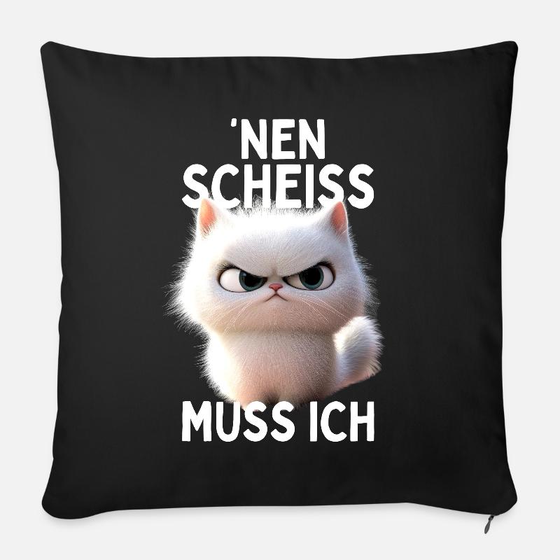 Katze Nen Scheiss Muss Ich Gar Nichts Nein Katzen - Sofakissenbezug 45 x 45 cm - Schwarz
