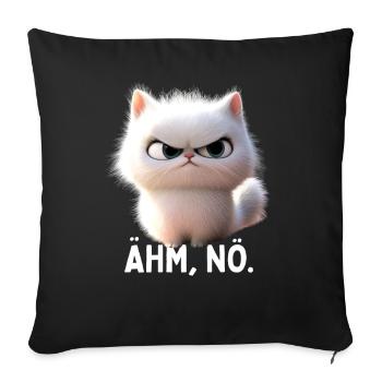 Ähm Nö Katze Nein No Faulenzer Neinsagen Katzen - Sofakissenbezug 45 x 45 cm - Schwarz - Vorne