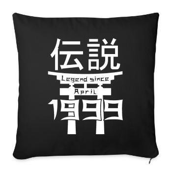 Legend since April 1999 Geburtstag Geschenk - Sofakissenbezug 45 x 45 cm - Schwarz - Vorne