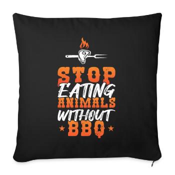 Arrêtez de manger des animaux sans barbecueFans - Housse de coussin décorative 45 x 45 cm - noir - Devant