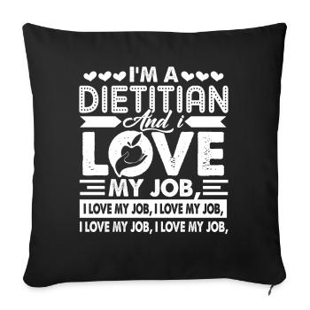 Dietitian Dietitian I Love My Job - Sofa pillowcase 17,3'' x 17,3'' (45 x 45 cm) - black - Front