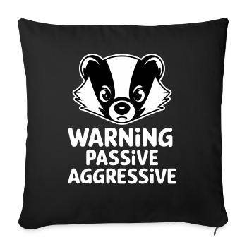 Achtung Passiv Aggressiv Dachs Illustration - Sofakissenbezug 45 x 45 cm - Schwarz - Vorne