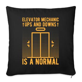 Elevator Mechanic – Ups & Downs Is A Normal Gift - Sofa pillowcase 17,3'' x 17,3'' (45 x 45 cm) - black - Front