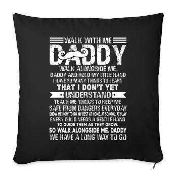 Father's Day Daddy Walk With Me - Sofa pillowcase 17,3'' x 17,3'' (45 x 45 cm) - black - Front