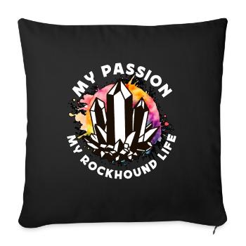 Rockhounding My Passion My Rockhound Paleontology - Sofakissenbezug 45 x 45 cm - Schwarz - Vorne