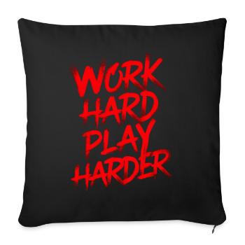 Travailler dur, jouer plus dur - Housse de coussin décorative 45 x 45 cm - noir - Devant