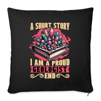 Geologist A Short Story I Am A Mineral Collector - Sofa pillowcase 17,3'' x 17,3'' (45 x 45 cm) - black - Front