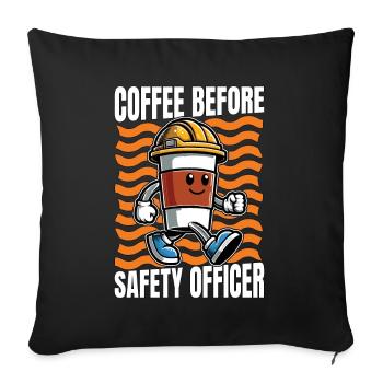 Safety Officer Coffee Safety Manager Coffee Lover - Sofa pillowcase 17,3'' x 17,3'' (45 x 45 cm) - black - Front