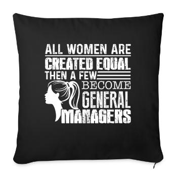 General Manager Few Women Become General Managers - Sofa pillowcase 17,3'' x 17,3'' (45 x 45 cm) - black - Front