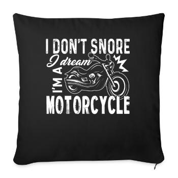 I Dream I'm A Motorcycle - Sofa pillowcase 17,3'' x 17,3'' (45 x 45 cm) - black - Front