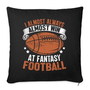 Beim Fantasy Football gewinne ich fast immer - Sofakissenbezug 45 x 45 cm - Schwarz - Vorne