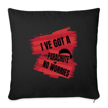 I've Got a Parachute – No Worries - Sofa pillowcase 17,3'' x 17,3'' (45 x 45 cm) - black - Front