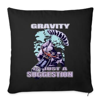 Gravity Is Just a Suggestion – Paragliding - Sofa pillowcase 17,3'' x 17,3'' (45 x 45 cm) - black - Front