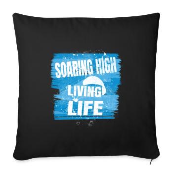 Soaring High Living Life – Paragliding Spirit - Sofa pillowcase 17,3'' x 17,3'' (45 x 45 cm) - black - Front