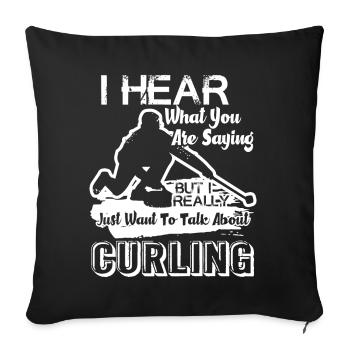 Curling Talk About Curling - Sofa pillowcase 17,3'' x 17,3'' (45 x 45 cm) - black - Front