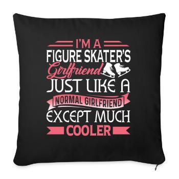 I'm A Cooler Figure Skating Girl - Sofa pillowcase 17,3'' x 17,3'' (45 x 45 cm) - black - Front