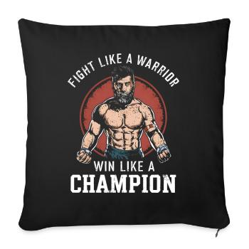 Kämpfer kämpfe wie ein Krieger, gewinne wie ein Champion - Sofakissenbezug 45 x 45 cm - Schwarz - Vorne