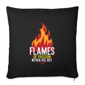 Flames of passion never die out Fire Burn - Sofa pillowcase 17,3'' x 17,3'' (45 x 45 cm) - black - Front