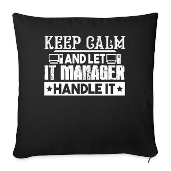 IT Manager Let IT Manager Handle It - Sofa pillowcase 17,3'' x 17,3'' (45 x 45 cm) - black - Front