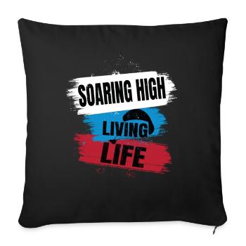 Soaring High Living Life – Paragliding Design - Sofa pillowcase 17,3'' x 17,3'' (45 x 45 cm) - black - Front