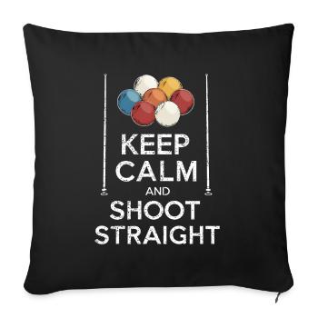 Keep calm and shoot straight, Pool - Sofa pillowcase 17,3'' x 17,3'' (45 x 45 cm) - black - Front