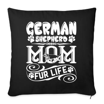 German Shepherd Mom Fur Life - Sofa pillowcase 17,3'' x 17,3'' (45 x 45 cm) - black - Front