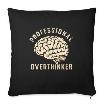 Professional overthinker - Sofa pillowcase 17,3'' x 17,3'' (45 x 45 cm) - black - Front