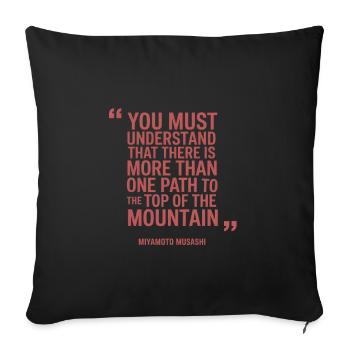 Citation de Miyamoto Musashi, il y a plus d’un chemin - Housse de coussin décorative 45 x 45 cm - noir - Devant