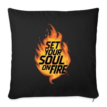 Set your soul on fire / flame burn - Sofa pillowcase 17,3'' x 17,3'' (45 x 45 cm) - black - Front