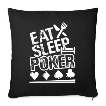 Poker Eat Sleep Poker - Sofa pillowcase 17,3'' x 17,3'' (45 x 45 cm) - black - Front