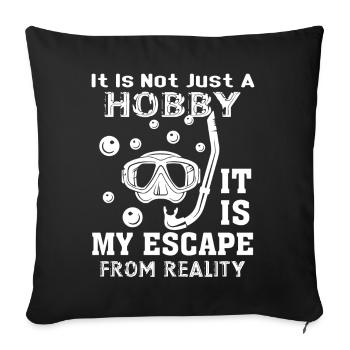 Freediving Is My Escape From Reality - Sofa pillowcase 17,3'' x 17,3'' (45 x 45 cm) - black - Front