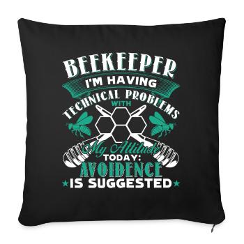 Beekeeper I'm Having Technical Problems - Sofa pillowcase 17,3'' x 17,3'' (45 x 45 cm) - black - Front