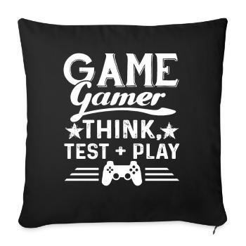 Gamer Think Test Play - Sofa pillowcase 17,3'' x 17,3'' (45 x 45 cm) - black - Front