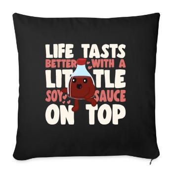 Sushi Lover Life Tasts Better With Soy Sauce Sushi - Sofa pillowcase 17,3'' x 17,3'' (45 x 45 cm) - black - Front