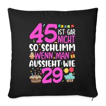 45 isn't so bad - Sofa pillowcase 17,3'' x 17,3'' (45 x 45 cm) - black - Front