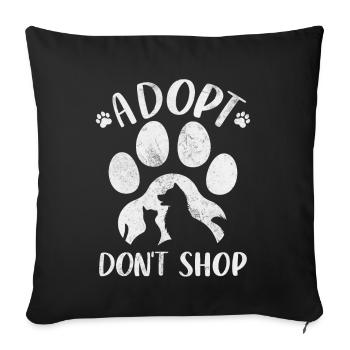 Adopt Foster Animal Rescue Pet Shelter Funny - Sofa pillowcase 17,3'' x 17,3'' (45 x 45 cm) - black - Front