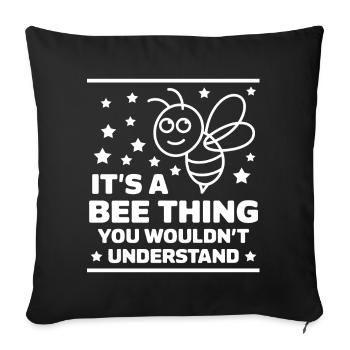 Bee Saying Beekeeper Bee Funny Bee Gift - Sofa pillowcase 17,3'' x 17,3'' (45 x 45 cm) - black - Front