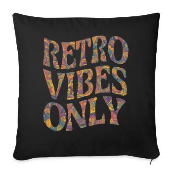 Retro Vibes Only Psychedelic 60s 70s Style - Sofa pillowcase 17,3'' x 17,3'' (45 x 45 cm) - black - Front