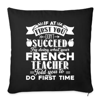 French Teacher Funny French Teacher - Sofa pillowcase 17,3'' x 17,3'' (45 x 45 cm) - black - Front