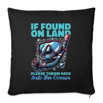 Snorkeling If Found On Land Please Scuba Diving - Sofa pillowcase 17,3'' x 17,3'' (45 x 45 cm) - black - Front