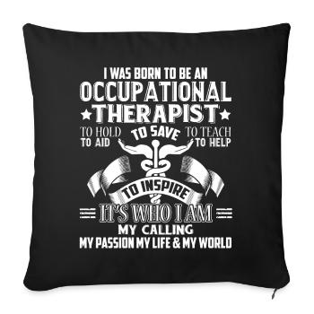 Born To Be An Occupational Therapist - Sofa pillowcase 17,3'' x 17,3'' (45 x 45 cm) - black - Front