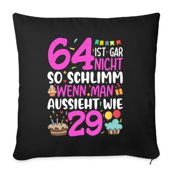 64 Ist Gar Nicht So Schlimm - Sofakissenbezug 45 x 45 cm - Schwarz - Vorne