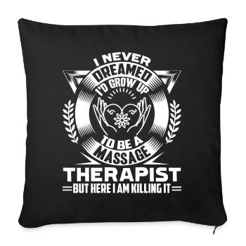 Massage Therapist Grow Up To Be Massage Therapist - Sofa pillowcase 17,3'' x 17,3'' (45 x 45 cm) - black - Front