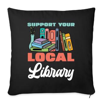 Support your local library Read books - Sofa pillowcase 17,3'' x 17,3'' (45 x 45 cm) - black - Front
